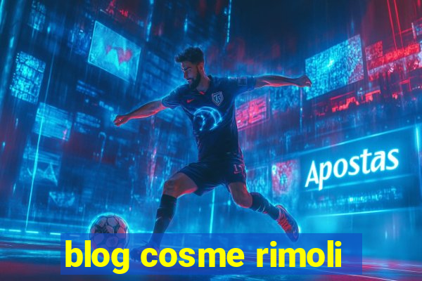 blog cosme rimoli